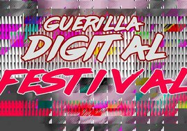 Se viene el primer Festival Guerrilla Digital