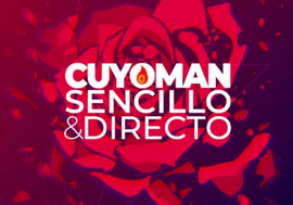 "Sencillo y directo", Cuyomán