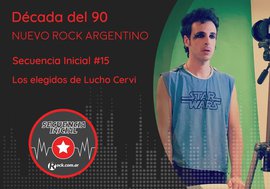 Secuencia inicial #15: los elegidos de Lucho Cervi