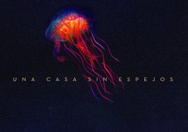 "Una casa sin espejos", LIMON