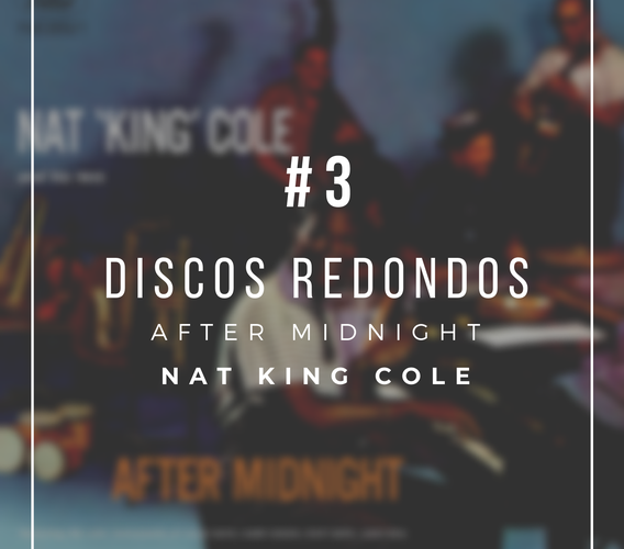 "After Midnight", Nat King Cole Trio