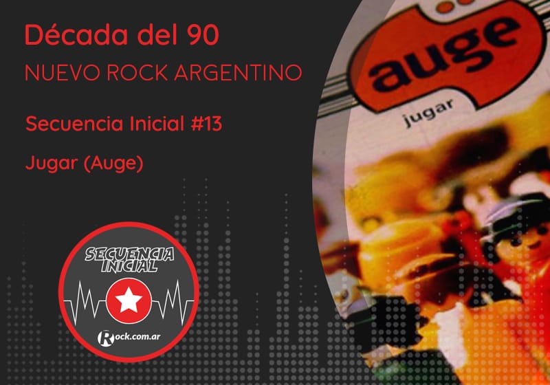 Secuencia inicial #13: Jugar - Este episodio esta dedicado a repasar "Jugar", el disco debut de la banda Auge. Lucho Cervi recuerda los comienzos del grupo, las (para la época) avanzadas metodologías para grabar y la participación de Daniel Melero. Escuchamos las canciones "Caricia zombie", "Rincón" y "Funny club". 48df56c0 ccd1 4c8c 8f0c 99549aa8e79d