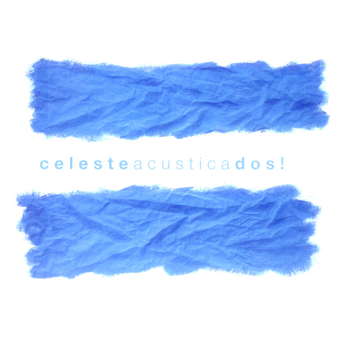 Celeste AcusticaDos